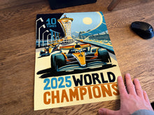 Load image into Gallery viewer, McLaren World Champions 2025 - Lando Norris - Oscar Piastri - Formula 1 Art Print - F1 Fine Art Print
