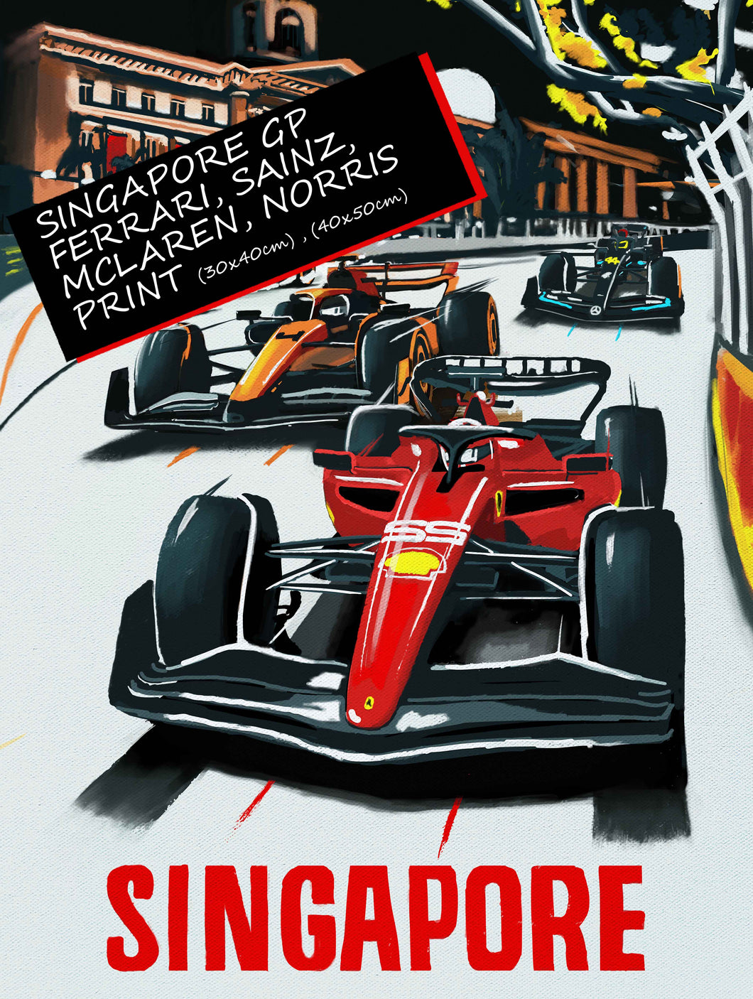 Singapore Grand Prix - Ferrari, Sainz, McLaren, Norris, - Formula 1 Art Print - F1 Fine Art Print